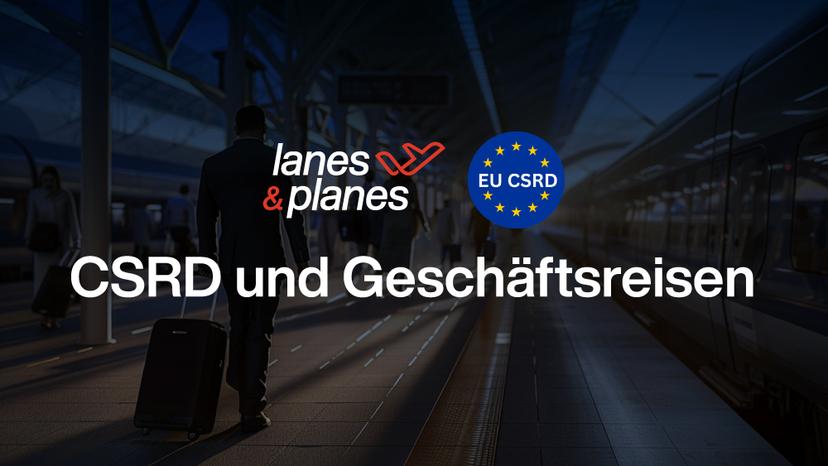 CSRD und Geschäftsreisen.